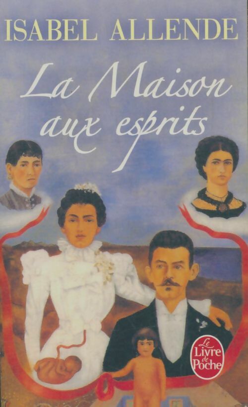 Livrenpoche : La maison aux esprits - Isabel Allende - Livre