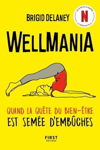 Livrenpoche : Wellmania - Brigid Delaney - Livre