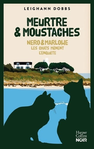 Livrenpoche : Meurtre & moustaches : Une enquête de Nero & Marlowe - Leighann Dobbs - Livre