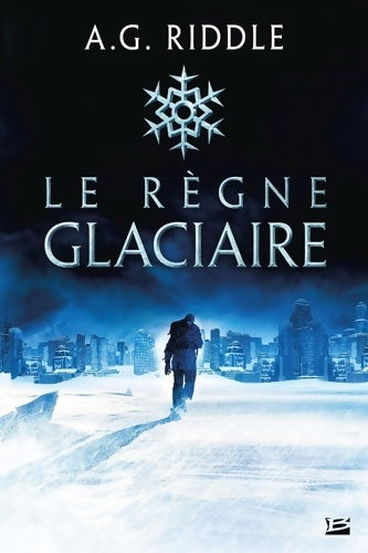 Livrenpoche : Winter World T1 : L'Hiver du monde - A. G. Riddle - Livre