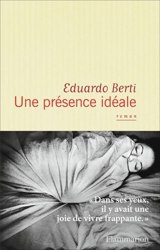 Livrenpoche : Une présence idéale - Eduardo Berti - Livre