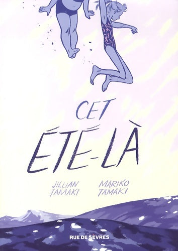 Livrenpoche : Cet ete la - Mariko Tamaki - Livre