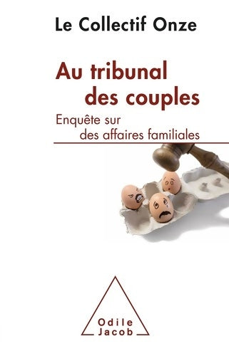 Livrenpoche : Au tribunal des couples : Enquête sur des affaires familiales - Le Collectif Onze - Livre