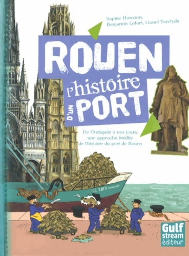 Livrenpoche : Rouen L'histoire d'un port - Sophie Humann - Livre