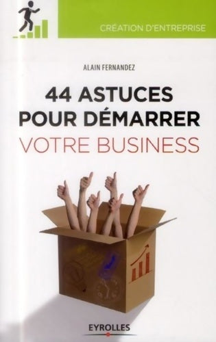 Livrenpoche : 44 astuces pour démarrer votre business - Alain Fernandez - Livre