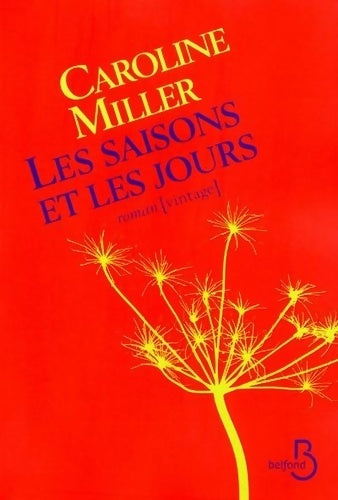 Livrenpoche : Les saisons et les jours - Caroline Miller - Livre