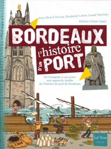 Livrenpoche : Bordeaux - L'histoire d'un Port - Jean-Michel Deveau - Livre