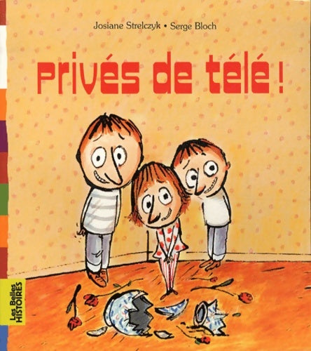Livrenpoche : Privés de télé ! - Josiane Strelcyk - Livre