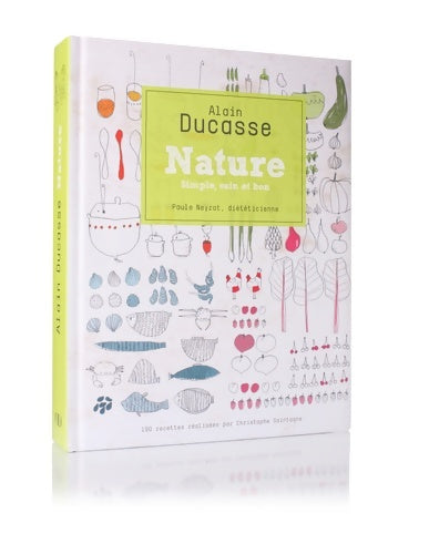 Livrenpoche : Nature - Simple sain et bon - Alain Ducasse - Livre