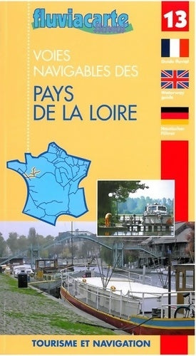 Livrenpoche : Les voies navigables des Pays de la Loire - Editions De L'Ecluse - Livre