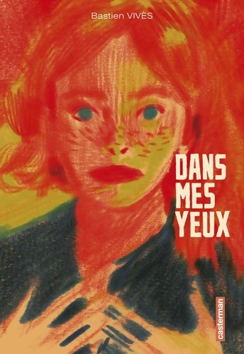 Livrenpoche : Dans mes yeux - Bastien Vivès - Livre