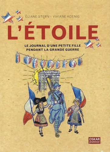 Livrenpoche : l'étoile le journal d'une petite fille pendant la grande guerre - Eliane Stern - Livre