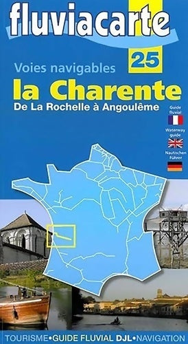 Livrenpoche : Voies Navigables - la Charente - de la Rochelle a Angoulême - 25- - Editions De L'Ecluse - Livre