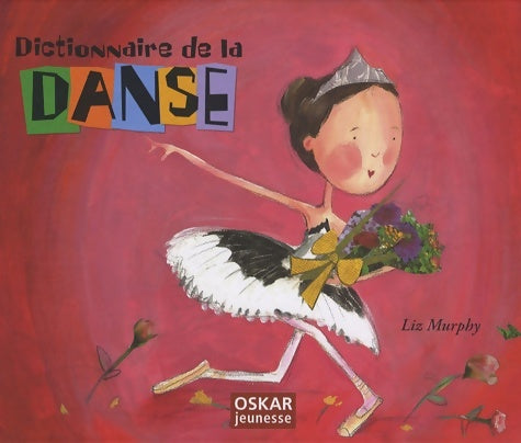 Livrenpoche : LE DICTIONNAIRE DE LA DANSE - Collectif - Livre