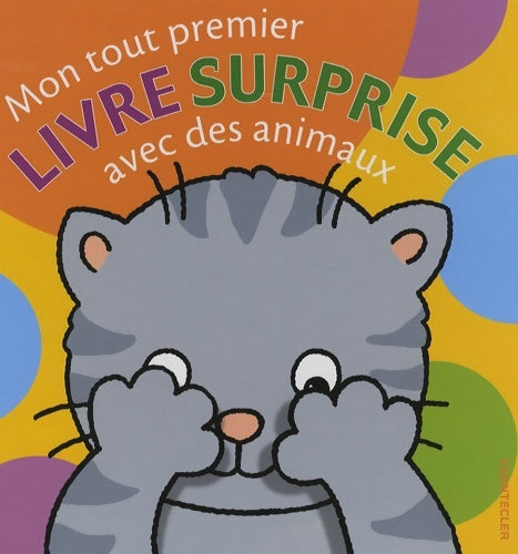 Livrenpoche : Mon tout premier livre surprise avec des animaux - Anita Engelen - Livre
