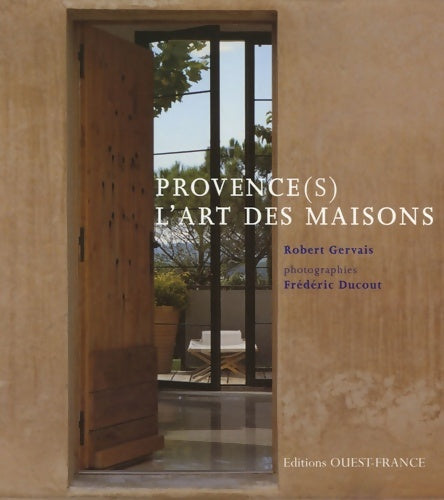 Livrenpoche : Provence l'art des maisons - Robert Gervais - Livre