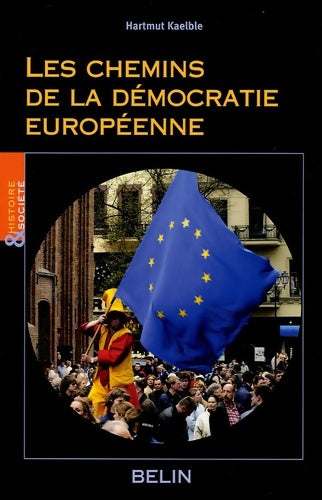 Livrenpoche : Les chemins de la démocratie européenne - Hartmut Kaelble - Livre