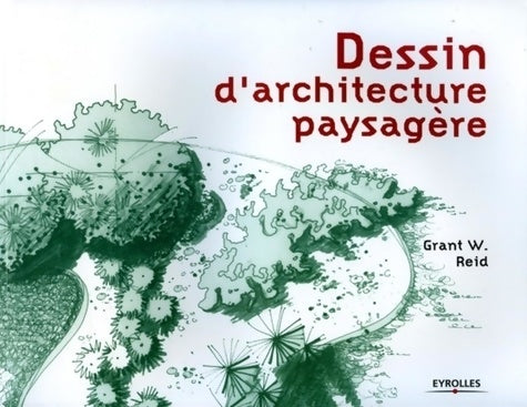 Livrenpoche : Dessin d'architecture paysagère - Grant W. Reid - Livre