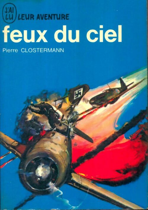 Livrenpoche : Feux du ciel - Pierre Clostermann - Livre