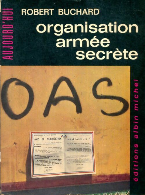 Livrenpoche : Organisation armée secrète - Robert Buchard - Livre