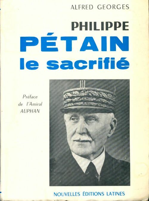 Livrenpoche : Philippe Pétain le sacrifié - Alfred Georges - Livre