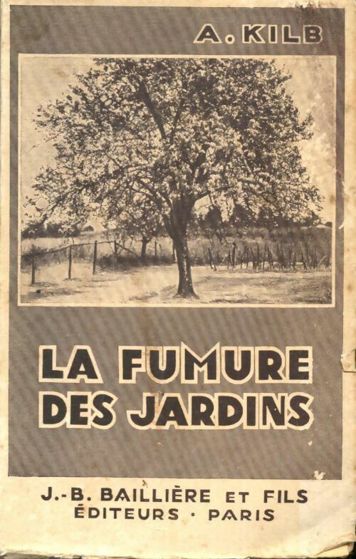 Livrenpoche : La fumure des jardins - A. Kilb - Livre