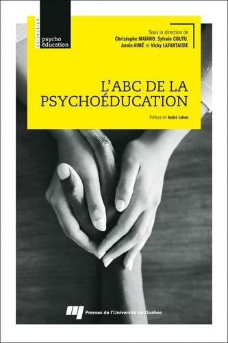Livrenpoche : L'ABC de la psychoéducation - Sylvain Coutu - Livre