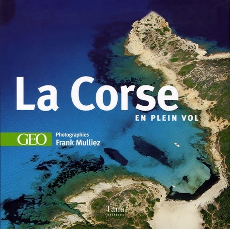 Livrenpoche : La Corse en plein vol - Frank Mulliez - Livre