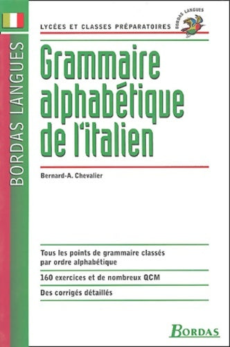 Livrenpoche : Grammaire alphabétique : Italien - Bernard-Albert Chevalier - Livre
