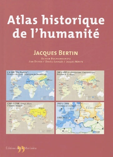Livrenpoche : Atlas historique de l'humanité - Jacques Bertin - Livre