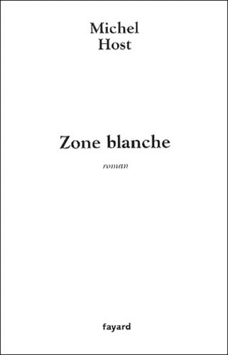 Livrenpoche : Zone blanche - Michel Host - Livre