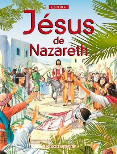 Livrenpoche : Jésus De Nazareth - Albert Hari - Livre