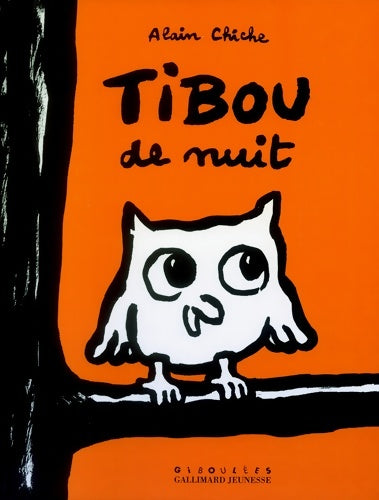 Livrenpoche : TIBOU DE NUIT - A partir de 3 ans - Alain Chiche - Livre