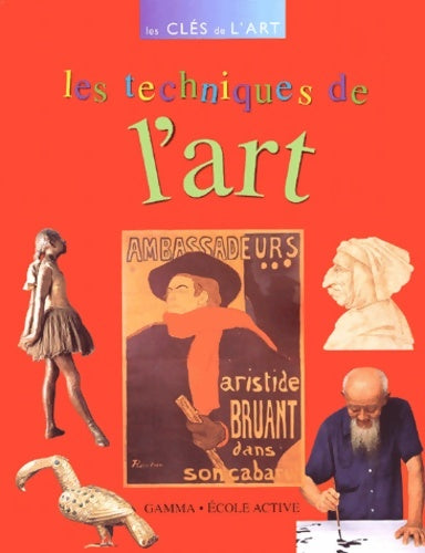 Livrenpoche : Les techniques de l'art - Elizabeth Newbery - Livre