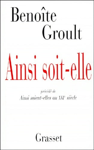 Livrenpoche : Ainsi soit-elle - Benoîte Groult - Livre