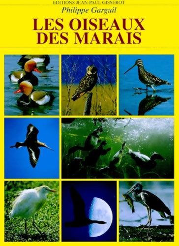 Livrenpoche : Les oiseaux du marais nouvelle édition - Philippe Guarquil - Livre