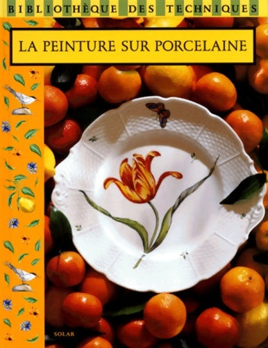 Livrenpoche : Peinture sur porcelaine - Brigitte Cazenave - Livre