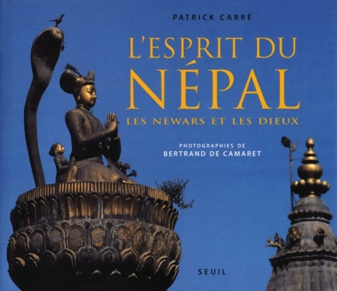 Livrenpoche : L'esprit du Népal : Les Newars et les dieux - Patrick Carré - Livre