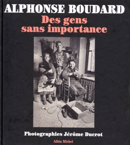 Livrenpoche : Des gens sans importance - Alphonse Boudard - Livre