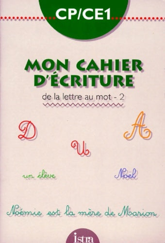 Livrenpoche : CP-CE1 mon cahier d' écriture de la lettre au mot 2 - Blandino - Livre