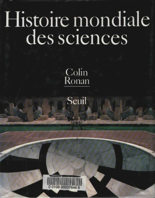 Livrenpoche : Histoire mondiale des sciences - Colin Ronan - Livre