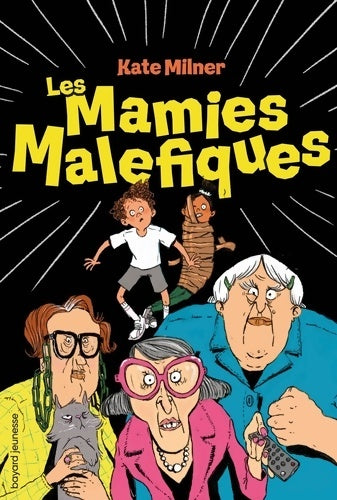 Livrenpoche : Les mamies maléfiques - Kate Milner - Livre