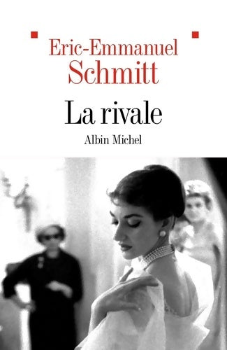 Livrenpoche : La Rivale - Eric-Emmanuel Schmitt - Livre