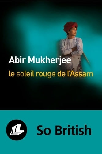 Livrenpoche : Le soleil rouge de l'Assam - Abir Mukherjee - Livre