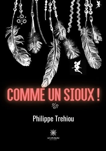 Livrenpoche : Comme un Sioux ! - Philippe Trehiou - Livre
