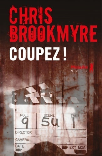 Livrenpoche : Coupez ! - Chris Brookmyre - Livre
