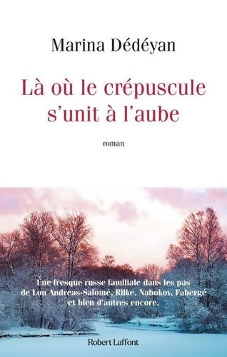 Livrenpoche : Là où le crépuscule s'unit à l'aube - Marina Dédéyan - Livre