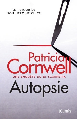 Livrenpoche : Autopsie : Une enquête du Dr Scarpetta - Patricia Daniels Cornwell - Livre