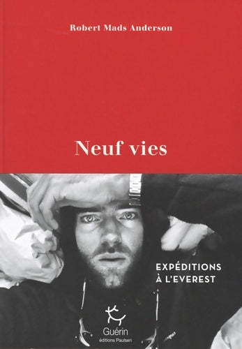 Livrenpoche : Neuf vies - Expéditions à l'Everest - Robert Mads Anderson - Livre
