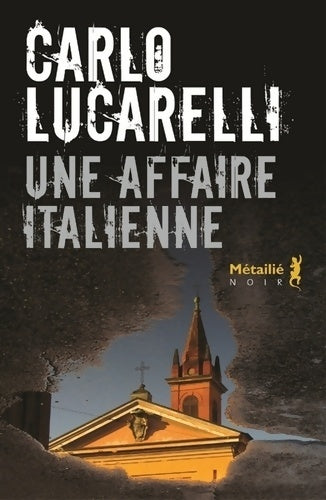 Livrenpoche : Une affaire italienne - Carlo Lucarelli - Livre